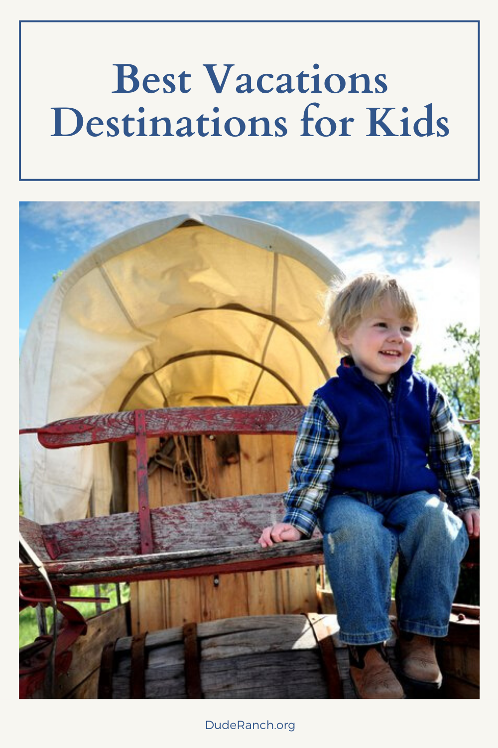 Best Vacations Destinations for Kids