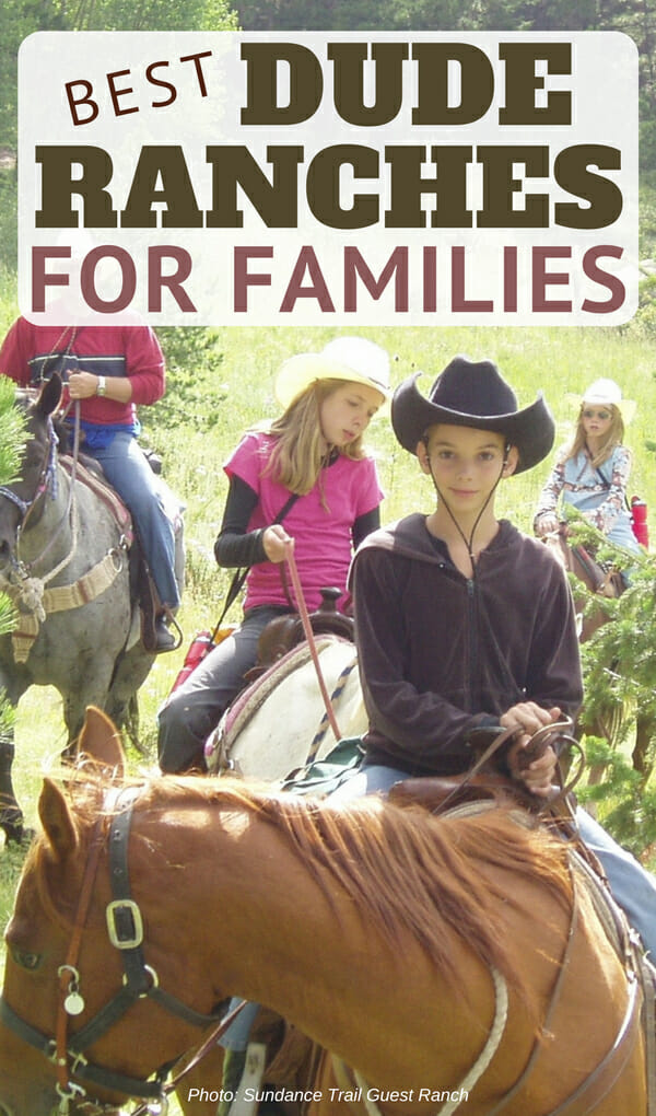 best dude ranches for families