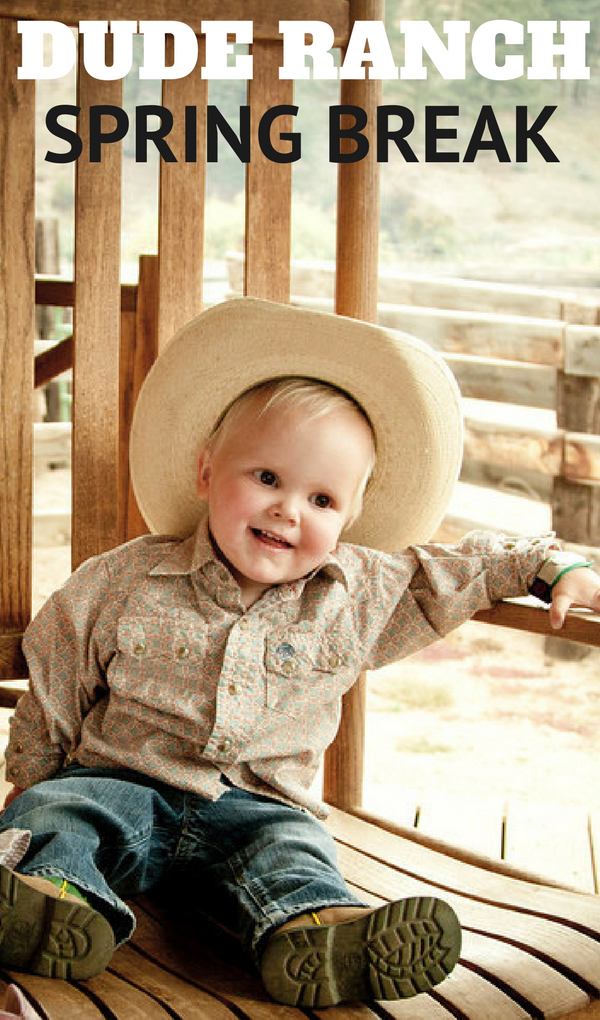 dude ranch spring break